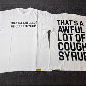 Awful lotta cough syrup shirt M